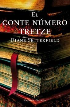 CONTE NUMERO TRETZE, EL (TD) | 9788497872379 | SETTERFIELD, DIANE | Llibreria L'Illa - Llibreria Online de Mollet - Comprar llibres online