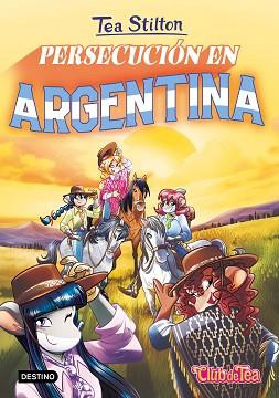 PERSECUCIÓN EN ARGENTINA | 9788408268482 | STILTON, TEA | Llibreria L'Illa - Llibreria Online de Mollet - Comprar llibres online