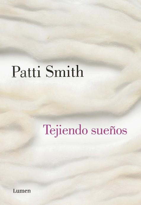 TEJIENDO SUEÑOS | 9788426422453 | SMITH, PATTI | Llibreria L'Illa - Llibreria Online de Mollet - Comprar llibres online