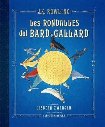 RONDALLES DEL BARD GALLARD, LES | 9788417016586 | ROWLING, J.K. | Llibreria L'Illa - Llibreria Online de Mollet - Comprar llibres online