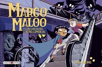 MARGO MALOO Y LOS CHICOS DEL CENTRO COMERCIAL | 9788417708924 | WEING, DREW | Llibreria L'Illa - Llibreria Online de Mollet - Comprar llibres online