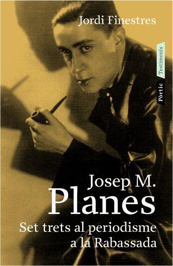 JOSEP M. PLANES | 9788498090406 | FINESTRES, JORDI | Llibreria L'Illa - Llibreria Online de Mollet - Comprar llibres online