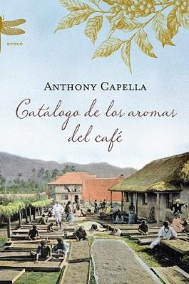 CATALOGO DE LOS AROMAS DEL CAFE | 9788496580725 | CAPELLA, ANTHONY | Llibreria L'Illa - Llibreria Online de Mollet - Comprar llibres online