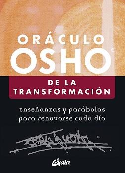 ORÁCULO OSHO DE LA TRANSFORMACIÓN | 9788484457831 | OSHO | Llibreria L'Illa - Llibreria Online de Mollet - Comprar llibres online