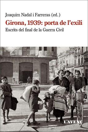 GIRONA 1939: PORTA DE L'EXILI | 9788418680038 | Llibreria L'Illa - Llibreria Online de Mollet - Comprar llibres online