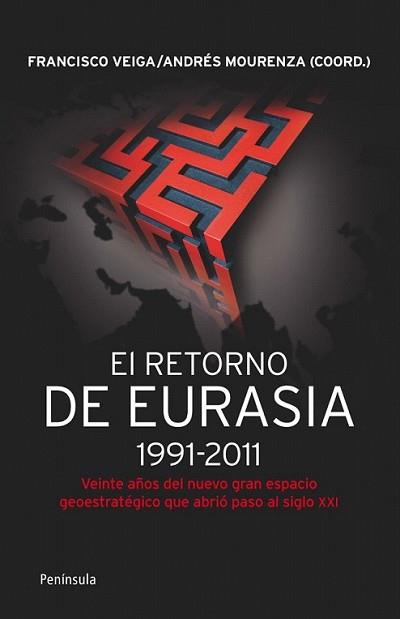 RETORNO DE EURASIA 1991-2011, EL | 9788499421292 | VEIGA, FRANCISCO / ANDRES MOURENZA | Llibreria L'Illa - Llibreria Online de Mollet - Comprar llibres online