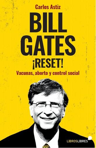 BILL GATES ¡RESET! | 9788415570967 | CARLOS ASTIZ | Llibreria L'Illa - Llibreria Online de Mollet - Comprar llibres online