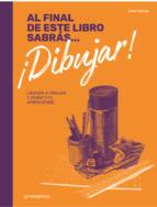 AL FINAL DE ESTE LIBRO SABRÁS... ¡DIBUJAR! | 9788416851461 | SPICER, JAKE | Llibreria L'Illa - Llibreria Online de Mollet - Comprar llibres online