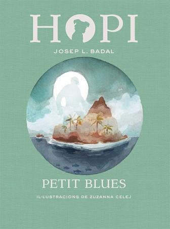 HOPI 11. PETIT BLUES | 9788424662790 | BADAL, JOSEP LLUÍS | Llibreria L'Illa - Llibreria Online de Mollet - Comprar llibres online