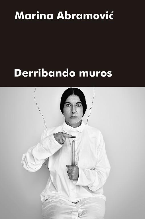 DERRIBANDO MUROS | 9788417893880 | ABRAMOVIC, MARINA