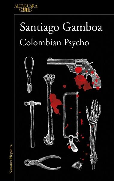COLOMBIAN PSYCHO | 9788420461380 | GAMBOA, SANTIAGO | Llibreria L'Illa - Llibreria Online de Mollet - Comprar llibres online