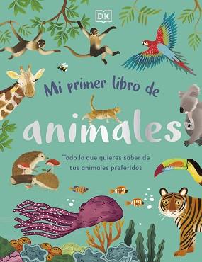 MI PRIMER LIBRO DE ANIMALES | 9780241619858 | DK | Llibreria L'Illa - Llibreria Online de Mollet - Comprar llibres online