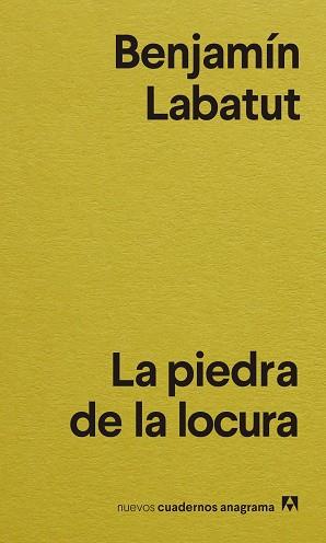 PIEDRA DE LA LOCURA, LA | 9788433916556 | LABATUT, BENJAMÍN | Llibreria L'Illa - Llibreria Online de Mollet - Comprar llibres online