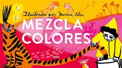 MEZCLACOLORES | 9788417165604 | SÁEZ RUBIO, MARINA | Llibreria L'Illa - Llibreria Online de Mollet - Comprar llibres online