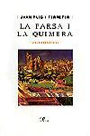 FARSA I LA QUIMERA, LA | 9788482569956 | PUIG I FERRATER, JOAN | Llibreria L'Illa - Llibreria Online de Mollet - Comprar llibres online