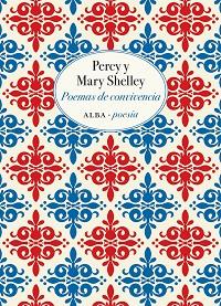 POEMAS DE CONVIVENCIA | 9788490655955 | SHELLEY, PERCY/SHELLEY, MARY | Llibreria L'Illa - Llibreria Online de Mollet - Comprar llibres online