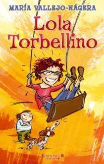 LOLA TORBELLINO | 9788466645355 | VALLEJO NAGERA, MARIA | Llibreria L'Illa - Llibreria Online de Mollet - Comprar llibres online