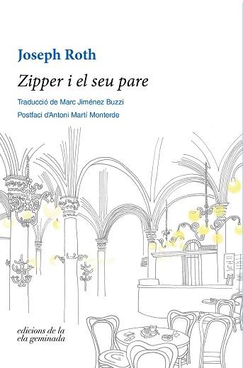 ZIPPER I EL SEU PARE | 9788412143072 | ROTH, JOSEPH | Llibreria L'Illa - Llibreria Online de Mollet - Comprar llibres online