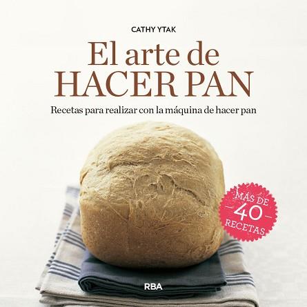 ARTE DE HACER PAN, EL | 9788491873822 | YTAK, CATHY | Llibreria L'Illa - Llibreria Online de Mollet - Comprar llibres online
