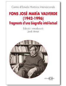 FONS JOSÉ MARÍA VALVERDE (1942-1996) | 9788492542420 | AMAT, JORDI (ED.) | Llibreria L'Illa - Llibreria Online de Mollet - Comprar llibres online