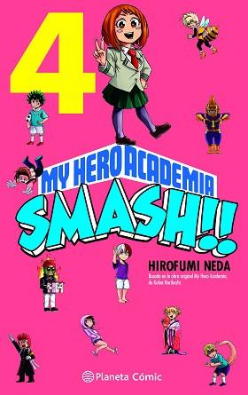 MY HERO ACADEMIA SMASH Nº 04/05 | 9788491747307 | HORIKOSHI, KOHEI/NEDA, HIROFUMI | Llibreria L'Illa - Llibreria Online de Mollet - Comprar llibres online