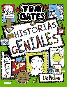 TOM GATES 18. DIEZ HISTORIAS GENIALES | 9788469663462 | PICHON, LIZ | Llibreria L'Illa - Llibreria Online de Mollet - Comprar llibres online