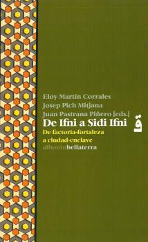 DE IFNI A SIDI IFNI | 9788418723308 | MARTIN CORRALES, ELOY | Llibreria L'Illa - Llibreria Online de Mollet - Comprar llibres online