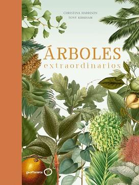 ÁRBOLES EXTRAORDINARIOS | 9788408210719 | KIRKHAM, TONY/HARRISON, CHRISTINA