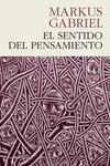 SENTIDO DEL PENSAMIENTO, EL | 9788494970610 | GABRIEL, MARKUS | Llibreria L'Illa - Llibreria Online de Mollet - Comprar llibres online