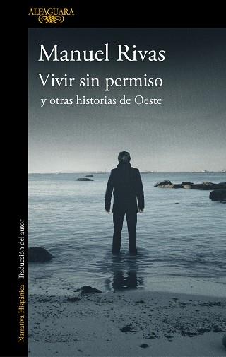 VIVIR SIN PERMISO Y OTRAS HISTORIAS DE OESTE | 9788420437378 | RIVAS, MANUEL | Llibreria L'Illa - Llibreria Online de Mollet - Comprar llibres online