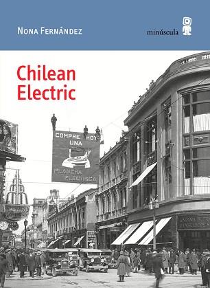 CHILEAN ELECTRIC | 9788494836619 | FERNÁNDEZ, NONA | Llibreria L'Illa - Llibreria Online de Mollet - Comprar llibres online