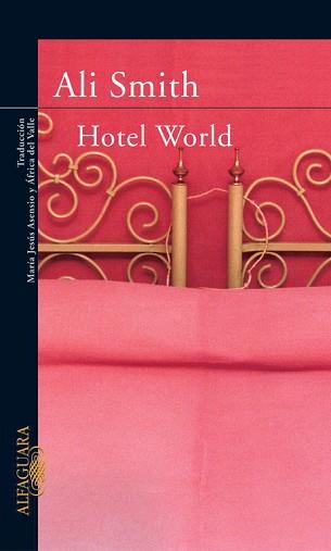 HOTEL WORLD | 9788420465241 | SMITH, ALI | Llibreria L'Illa - Llibreria Online de Mollet - Comprar llibres online