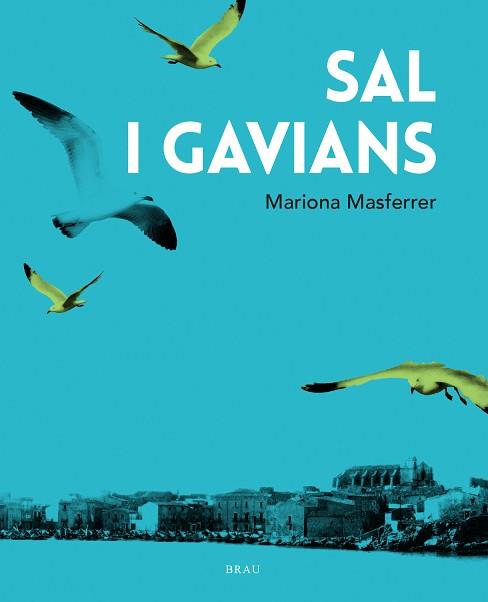 SAL I GAVIANS | 9788418096419 | MASFERRER ORDIS, MARIONA | Llibreria L'Illa - Llibreria Online de Mollet - Comprar llibres online