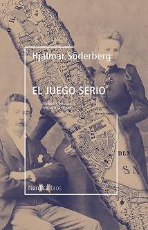 JUEGO SERIO, EL | 9788417651664 | SÖDERBERG, HJALMAR | Llibreria L'Illa - Llibreria Online de Mollet - Comprar llibres online