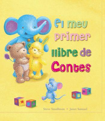 MEU PRIMER LLIBRE DE CONTES, EL | 9788499320977 | SMALLMAN, STEVE/ SAMUEL, JANET