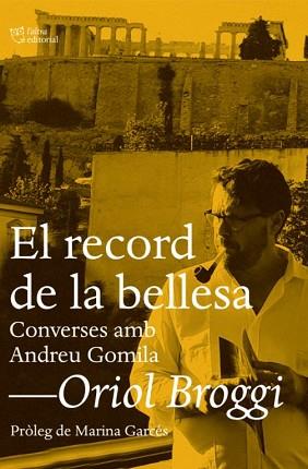 RECORD DE LA BELLESA, EL | 9788412392593 | BROGGI, ORIOL | Llibreria L'Illa - Llibreria Online de Mollet - Comprar llibres online