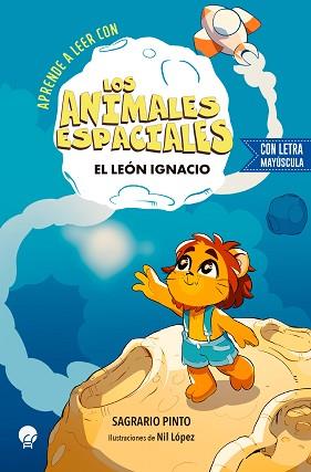 APRENDE CON LOS ANIMALES ESPACIALES (LEÓN) | 9788419472748 | PINTO, SAGRARIO | Llibreria L'Illa - Llibreria Online de Mollet - Comprar llibres online