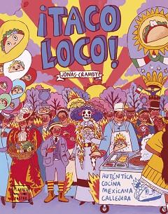 TACO LOCO! | 9788408223641 | CRAMBY, JONAS | Llibreria L'Illa - Llibreria Online de Mollet - Comprar llibres online