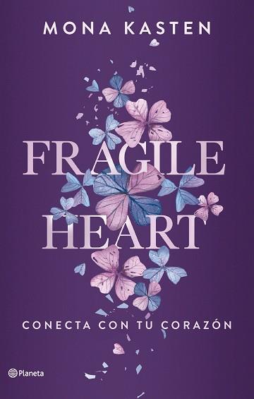 FRAGILE HEART. CONECTA CON TU CORAZÓN | 9788408284543 | KASTEN, MONA | Llibreria L'Illa - Llibreria Online de Mollet - Comprar llibres online