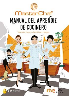 MANUAL DEL APRENDIZ DE COCINERO | 9788467049459 | SHINE/CR TVE | Llibreria L'Illa - Llibreria Online de Mollet - Comprar llibres online