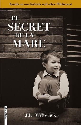 SECRET DE LA MARE, EL | 9788415745532 | WITTERICK, J.L. | Llibreria L'Illa - Llibreria Online de Mollet - Comprar llibres online