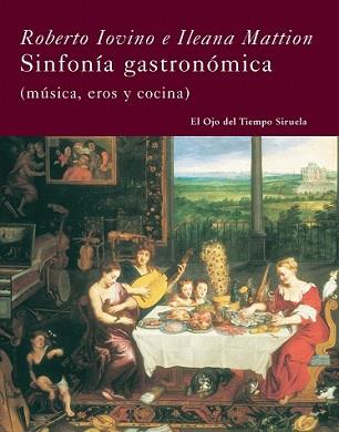 SINFONIA GASTRONOMICA | 9788498412390 | IOVINO, ROBERTO / OLENA MATTION | Llibreria L'Illa - Llibreria Online de Mollet - Comprar llibres online
