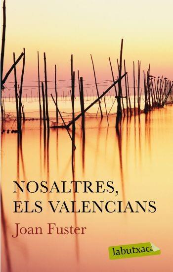 NOSALTRES ELS VALENCIANS | 9788499300627 | FUSTER, JOAN | Llibreria L'Illa - Llibreria Online de Mollet - Comprar llibres online
