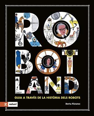 ROBOTLAND | 9788419448378 | PÁRAMO, BERTA | Llibreria L'Illa - Llibreria Online de Mollet - Comprar llibres online