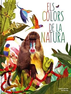 COLORS DE LA NATURA, ELS | 9788413342320 | AA.VV. | Llibreria L'Illa - Llibreria Online de Mollet - Comprar llibres online