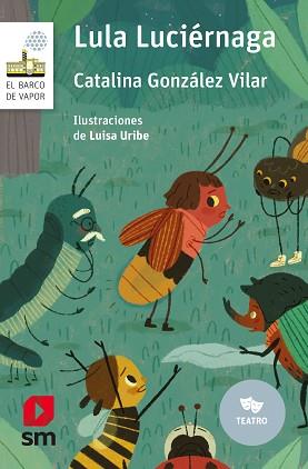 LULA LUCIERNAGA | 9788491825333 | GONZÁLEZ VILAR, CATALINA | Llibreria L'Illa - Llibreria Online de Mollet - Comprar llibres online