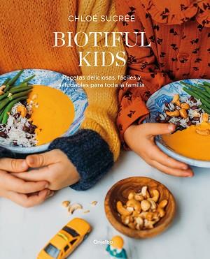 BIOTIFUL KIDS | 9788418007835 | SUCRÉE, CHLOÉ | Llibreria L'Illa - Llibreria Online de Mollet - Comprar llibres online