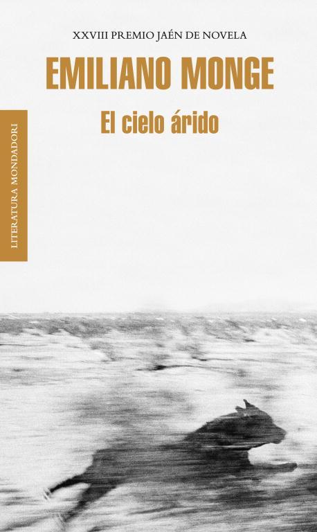 CIELO ÁRIDO, EL | 9788439727088 | MONGE, EMILIANO | Llibreria L'Illa - Llibreria Online de Mollet - Comprar llibres online