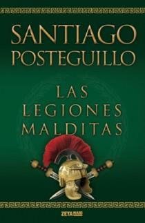 LEGIONES MALDITAS, LAS | 9788498725414 | POSTEGUILLO, SANTIAGO | Llibreria L'Illa - Llibreria Online de Mollet - Comprar llibres online