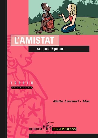 AMISTAT SEGONS EPICUR, L' | 9788481316216 | LARRAURI, MAITE | Llibreria L'Illa - Llibreria Online de Mollet - Comprar llibres online